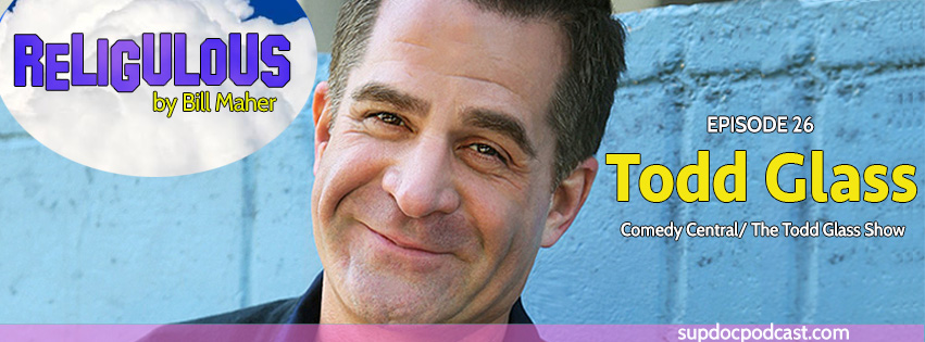 Sup Doc Ep 26 with comedian Todd Glass