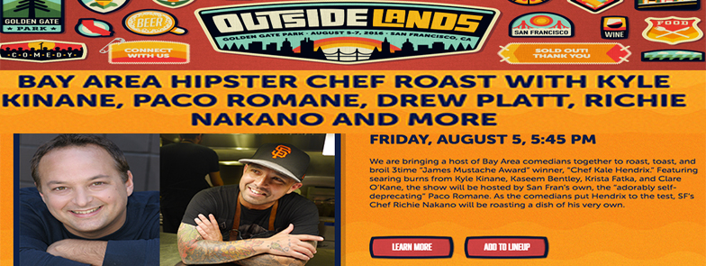 Outside Lands presents Bay Area Hipster Chef Roast with Paco Romane!